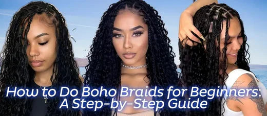 How to Do Boho Braids for Beginners showcased in a featured banner